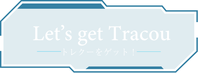 Let's get Tracou